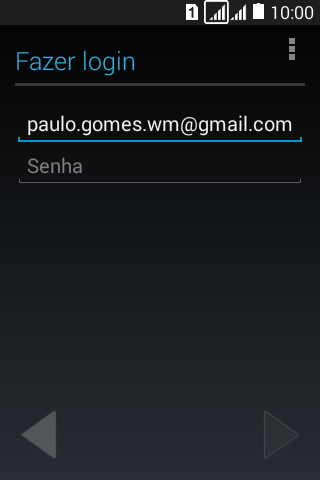 Pressione Senha, e digite a senha da sua conta Google. Pressione Senha, e digite a senha da sua conta Google.