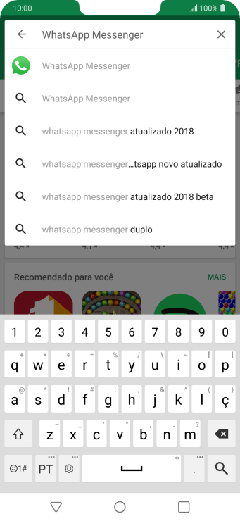 Digite WhatsApp Messenger e pressione o ícone de busca. Digite WhatsApp Messenger e pressione o ícone de busca.