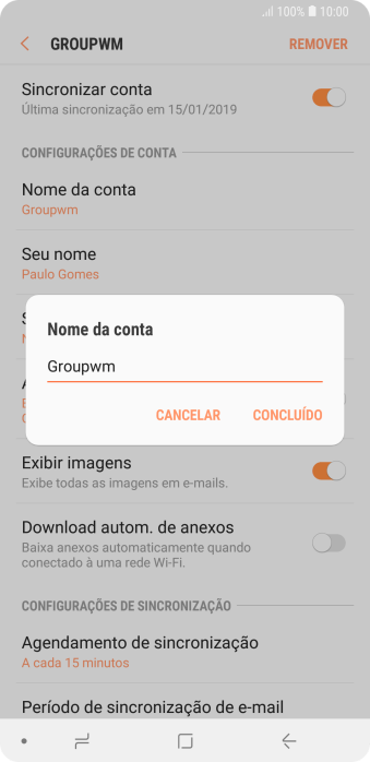 Digite o nome da conta de e-mail, e pressione CONCLUÍDO. Digite o nome da conta de e-mail, e pressione CONCLUÍDO.