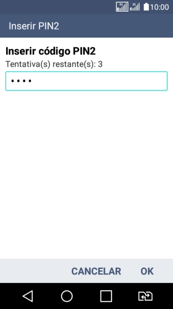 Digite o código PIN2, e pressione OK. Digite o código PIN2, e pressione OK.