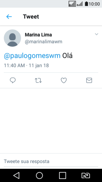 Pressione o ícone de responder. Pressione o ícone de responder.