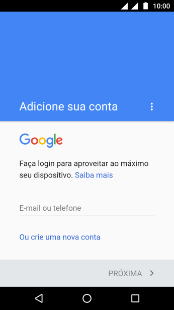 Se você não tiver uma conta Google, deve pressionar Ou crie uma nova conta, e seguir as instruções da tela para instalar uma conta. Se você não tiver uma conta Google, deve pressionar Ou crie uma nova conta, e seguir as instruções da tela para instalar uma conta.