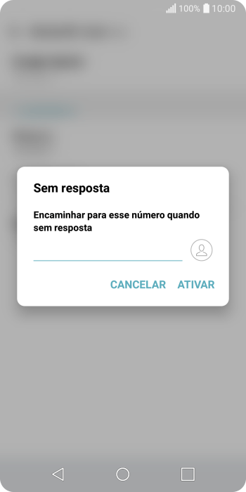Digite o número desejado, e pressione ATIVAR. Digite o número desejado, e pressione ATIVAR.