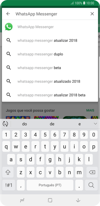 Digite WhatsApp Messenger, e pressione o ícone de busca. Digite WhatsApp Messenger, e pressione o ícone de busca.
