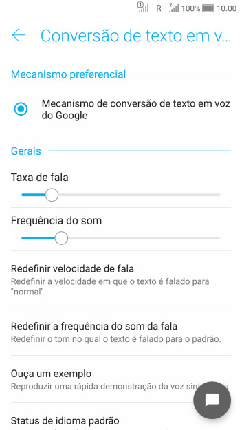 Pressione, à direita, em Mecanismo de conversão de texto em voz do Google. Pressione, à direita, em Mecanismo de conversão de texto em voz do Google.