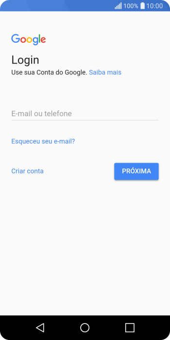 Se você não tiver uma conta Google, deve pressionar Criar conta, e seguir as instruções da tela para instalar uma conta. Se você não tiver uma conta Google, deve pressionar Criar conta, e seguir as instruções da tela para instalar uma conta.