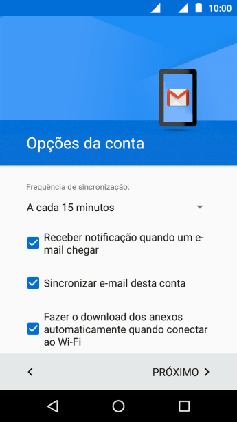 Se a tela mostrar essa imagem, sua conta foi reconhecida e configurada automaticamente. Siga as instruções da tela para inserir mais informações e finalizar a configuração. Se a tela mostrar essa imagem, sua conta foi reconhecida e configurada automaticamente. Siga as instruções da tela para inserir mais informações e finalizar a configuração.