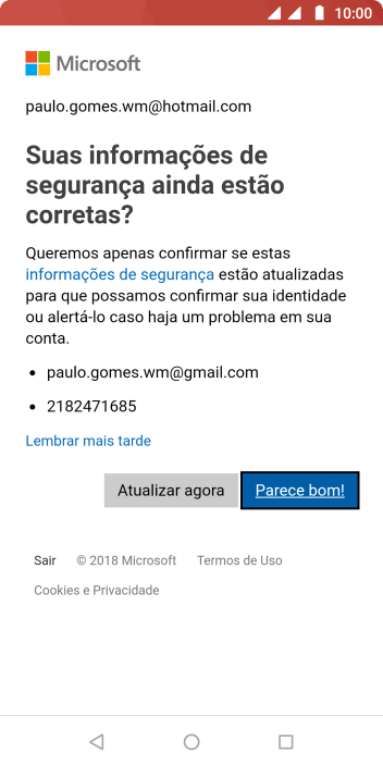 Se a tela mostrar essa imagem, sua conta foi reconhecida e configurada automaticamente. Siga as instruções da tela para inserir mais informações e finalizar a configuração. Se a tela mostrar essa imagem, sua conta foi reconhecida e configurada automaticamente. Siga as instruções da tela para inserir mais informações e finalizar a configuração.