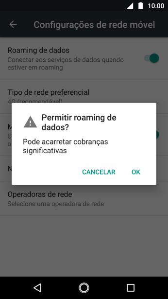 Se você quiser ativar o roaming de dados, deve pressionar OK. Se você quiser ativar o roaming de dados, deve pressionar OK.