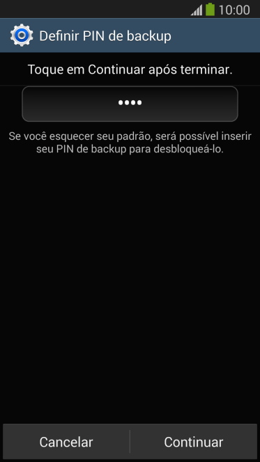 Digite um código PIN de quatro cifras e pressione Continuar. Digite um código PIN de quatro cifras e pressione Continuar.