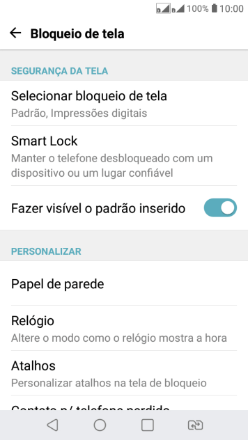 Pressione Selecionar bloqueio de tela, e digite o código de bloqueio atual. Pressione Selecionar bloqueio de tela, e digite o código de bloqueio atual.