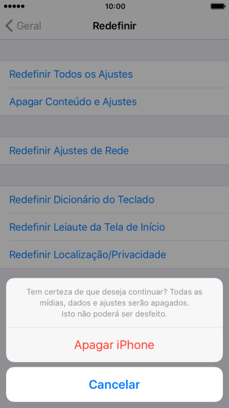 Pressione Apagar iPhone. Aguarde um instante, enquanto o aparelho restaura as configurações padrão.
Siga as indicações da tela para configurar o aparelho, e deixá-lo pronto para uso. Pressione Apagar iPhone. Aguarde um instante, enquanto o aparelho restaura as configurações padrão.
Siga as indicações da tela para configurar o aparelho, e deixá-lo pronto para uso.