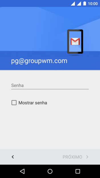 Pressione Senha e digite a senha da sua conta e-mail. Pressione Senha e digite a senha da sua conta e-mail.