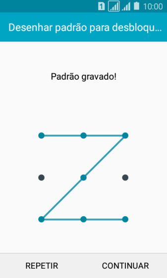 Mova os dedos na tela para conectar pelo menos quatro pontos, e pressione CONTINUAR. Mova os dedos na tela para conectar pelo menos quatro pontos, e pressione CONTINUAR.
