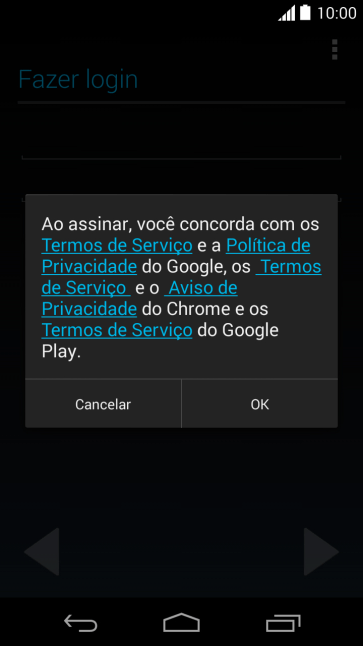 Pressione OK, e siga as indicações da tela para selecionar as configurações da sua conta Google. Pressione OK, e siga as indicações da tela para selecionar as configurações da sua conta Google.