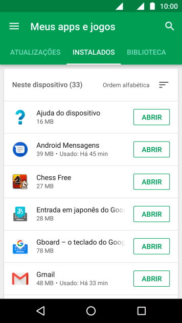Pressione o app desejado. Pressione o app desejado.