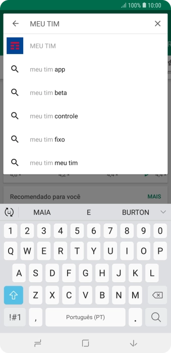 Digite Meu TIM, e pressione o ícone de busca. Digite Meu TIM, e pressione o ícone de busca.