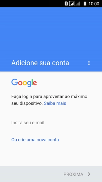 Se você não tiver uma conta Google, deve pressionar Ou crie uma nova conta, e seguir as instruções da tela para instalar uma conta. Se você não tiver uma conta Google, deve pressionar Ou crie uma nova conta, e seguir as instruções da tela para instalar uma conta.