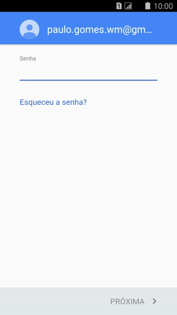 Pressione Senha, e digite a senha da sua conta Google. Pressione Senha, e digite a senha da sua conta Google.