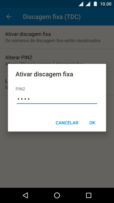 Digite o código PIN2, e pressione OK. Digite o código PIN2, e pressione OK.
