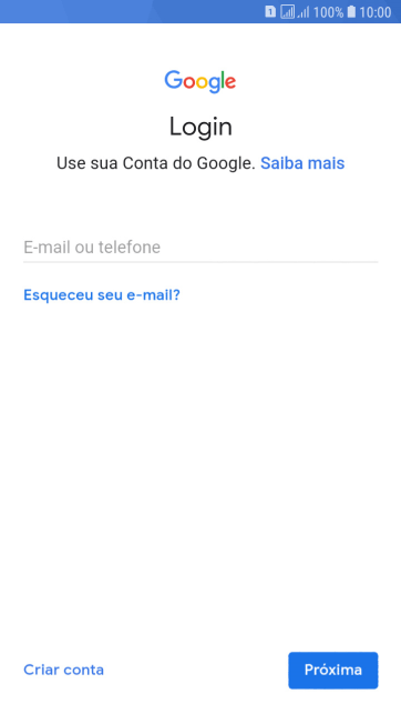Se você não tiver uma conta Google, deve pressionar Criar conta, e seguir as instruções da tela para criar uma conta. Se você não tiver uma conta Google, deve pressionar Criar conta, e seguir as instruções da tela para criar uma conta.
