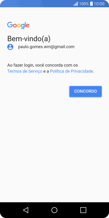 Pressione CONCORDO, e siga as indicações da tela para selecionar as configurações da sua conta Google. Pressione CONCORDO, e siga as indicações da tela para selecionar as configurações da sua conta Google.