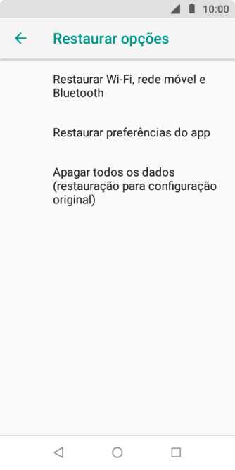 Pressione Apagar todos os dados (restauração para configuração original). Pressione Apagar todos os dados (restauração para configuração original).