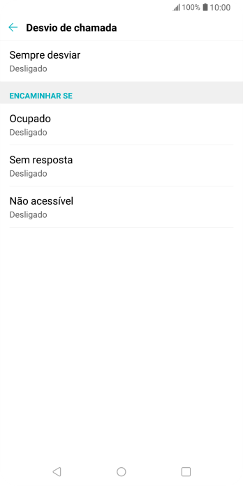 Pressione o tipo de encaminhamento desejado. Pressione o tipo de encaminhamento desejado.