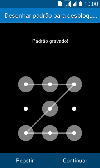 Mova os dedos na tela para conectar pelo menos quatro pontos, e pressione Continuar. Mova os dedos na tela para conectar pelo menos quatro pontos, e pressione Continuar.