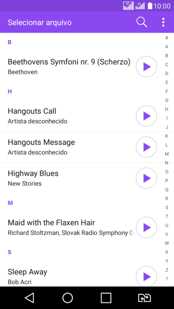 Pressione o ícone de tocar ao lado do toque para escutá-lo. Pressione o ícone de tocar ao lado do toque para escutá-lo.