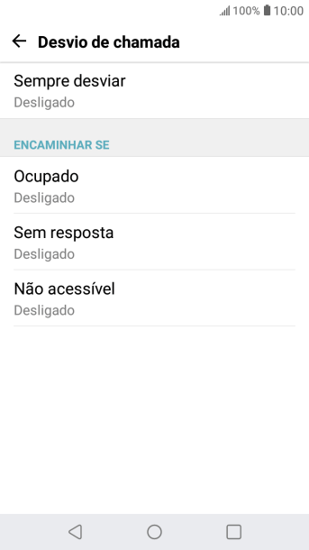 Pressione o tipo de encaminhamento desejado. Pressione o tipo de encaminhamento desejado.