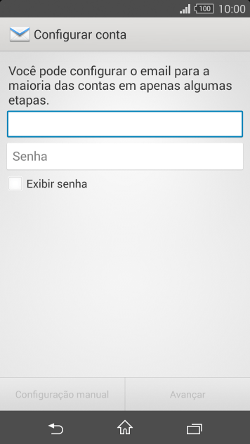 Pressione Senha e digite a senha da sua conta e-mail. Pressione Senha e digite a senha da sua conta e-mail.
