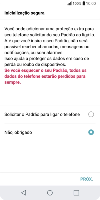 Pressione a configuração desejada. Pressione a configuração desejada.