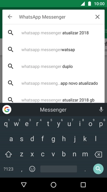 Digite WhatsApp Messenger e pressione o ícone de busca. Digite WhatsApp Messenger e pressione o ícone de busca.