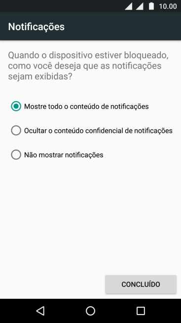 Pressione a configuração desejada. Pressione a configuração desejada.