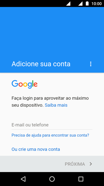 Se você não tiver uma conta Google, deve pressionar Ou crie uma nova conta, e seguir as instruções da tela para instalar uma conta. Se você não tiver uma conta Google, deve pressionar Ou crie uma nova conta, e seguir as instruções da tela para instalar uma conta.