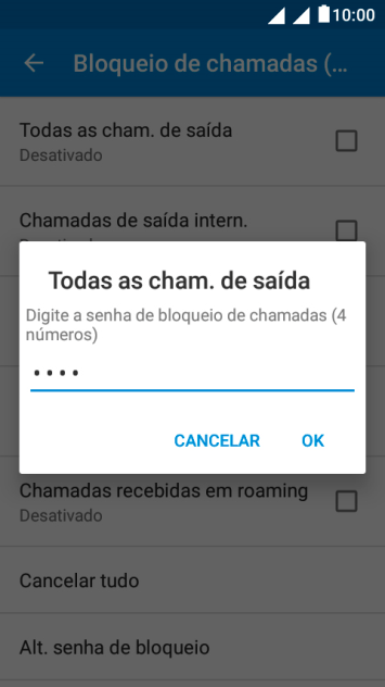 Digite sua senha de bloqueio, e pressione OK. Digite sua senha de bloqueio, e pressione OK.