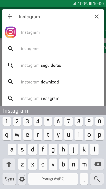 Digite Instagram, e pressione o ícone de busca. Digite Instagram, e pressione o ícone de busca.