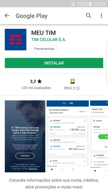 Pressione INSTALAR, e siga as indicações da tela para instalar o app. Pressione INSTALAR, e siga as indicações da tela para instalar o app.