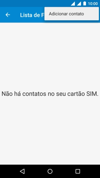 Pressione Adicionar contato. Pressione Adicionar contato.