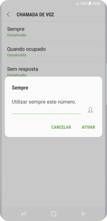 Digite o número desejado, e pressione ATIVAR. Digite o número desejado, e pressione ATIVAR.