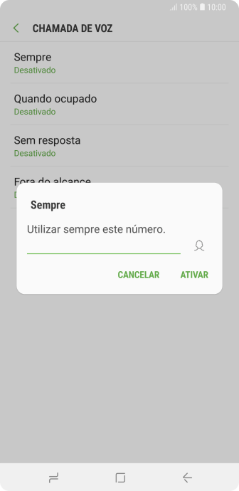 Digite o número desejado, e pressione ATIVAR. Digite o número desejado, e pressione ATIVAR.