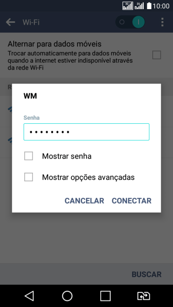 Digite a senha da sua conta da rede Wi-Fi, e pressione CONECTAR. Digite a senha da sua conta da rede Wi-Fi, e pressione CONECTAR.