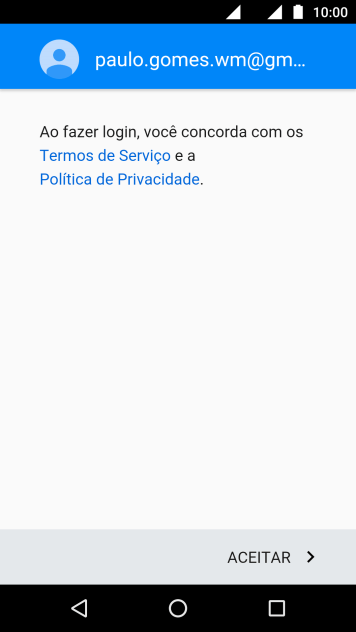 Pressione ACEITAR, e siga as indicações da tela para selecionar as configurações da sua conta Google. Pressione ACEITAR, e siga as indicações da tela para selecionar as configurações da sua conta Google.