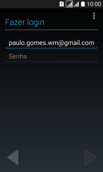 Pressione Senha, e digite a senha da sua conta Google. Pressione Senha, e digite a senha da sua conta Google.