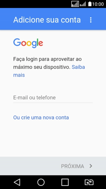 Se você não tiver uma conta Google, deve pressionar Ou crie uma nova conta, e seguir as instruções da tela para instalar uma conta. Se você não tiver uma conta Google, deve pressionar Ou crie uma nova conta, e seguir as instruções da tela para instalar uma conta.
