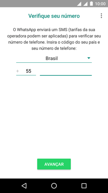Pressione AVANÇAR. Aguarde até que o celular receba uma SMS para confirmar seu número de telefone. Pressione AVANÇAR. Aguarde até que o celular receba uma SMS para confirmar seu número de telefone.