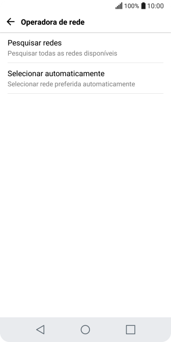 Se você quiser selecionar a rede automaticamente, deve pressionar Selecionar automaticamente. Se você quiser selecionar a rede automaticamente, deve pressionar Selecionar automaticamente.