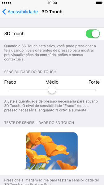 Pressione o indicador, e mova para a direita ou para a esquerda para ajustar as sensibilidade do 3D Touch. Pressione o indicador, e mova para a direita ou para a esquerda para ajustar as sensibilidade do 3D Touch.