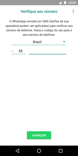 Pressione AVANÇAR. Aguarde até que o celular receba uma SMS para confirmar seu número de telefone. Pressione AVANÇAR. Aguarde até que o celular receba uma SMS para confirmar seu número de telefone.
